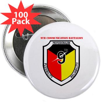 9CB - M01 - 01 - 9th Communication Battalion with Text - 2.25" Button (100 pack)